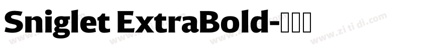 Sniglet ExtraBold字体转换